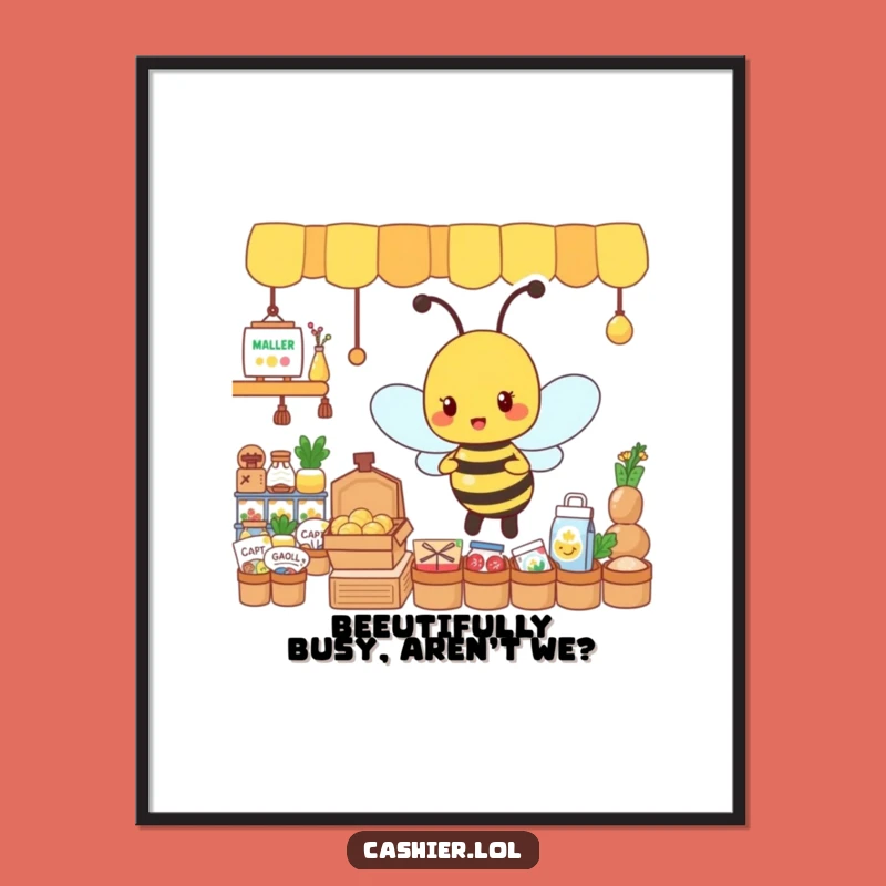 Funny Free Printable Wall Art: Busy Bee Organizing, Energetic & Humorous Downloadable Decor