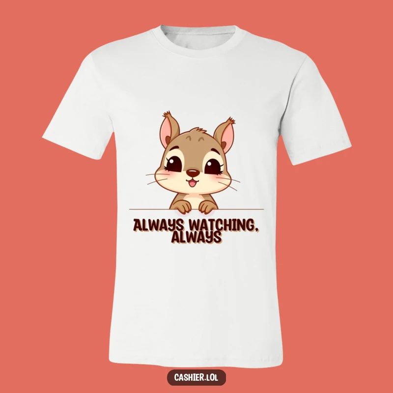 Funny Squirrel Peek T-Shirt: Curious Character Tee, Exciting Surprise, Perfect Funny Gift